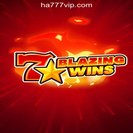 BlazingWins: A Deep Dive into the Thrilling Slot Game Experience Offered by HA777.com Oficial Slots Brasil #1