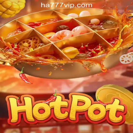 Discover the Thrills of Hotpot: Experience HA777.com Oficial Slots Brasil #1