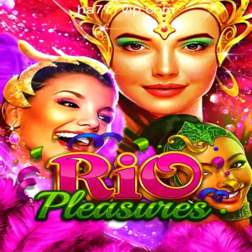 Exploring RioPleasures: The Enchanting World of HA777.com Oficial Slots Brasil #1