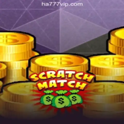 Discover the Thrills of ScratchMatch: Explore HA777.com Oficial Slots Brasil #1